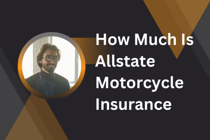 How Much Is Allstate Motorcycle Insurance - thenfttime.com